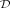 D