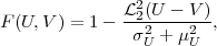              L22(U---V-)
F(U, V) = 1-   σ2U + μ2U  ,
